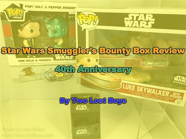Star Wars Smuggler's Bounty Box Review - 40th Anniversary